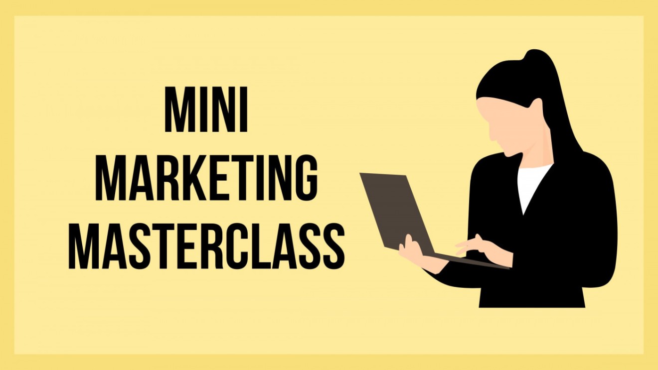 Mini Marketing Masterclass